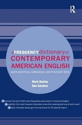 Mark Davies, Dee Gardner, USA) Davies, Mark (Brigham Young University, Utah, USA) Gardner, Dee (Brigham Young University - Frequency Dictionary of Contemporary American English, Inbunden