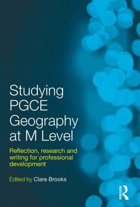 Clare Brooks - Studying PGCE Geography at M Level, Inbunden
