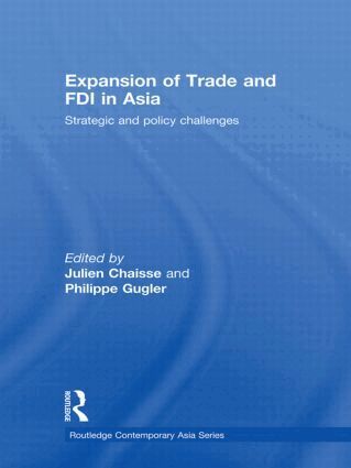 Julien Chaisse, Philippe Gugler - Expansion of Trade and FDI in Asia, Inbunden