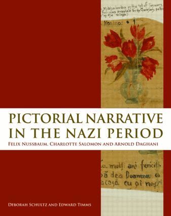 Deborah Schultz, Edward Timms - Pictorial Narrative in the Nazi Period, Inbunden