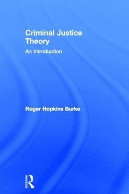Roger Hopkins Burke, UK) Hopkins Burke, Roger (Nottingham Trent University - Criminal Justice Theory, Inbunden