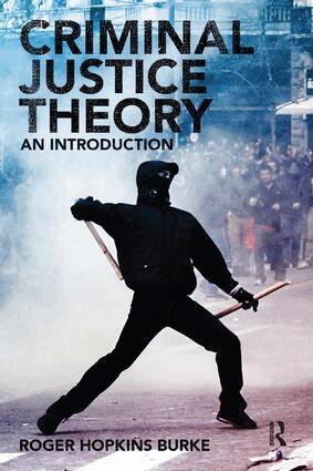 Roger Hopkins Burke - Criminal Justice Theory, Häftad