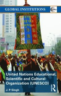 bokomslag United Nations Educational, Scientific, and Cultural Organization (UNESCO)