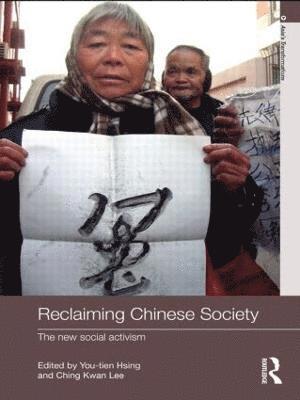 You-tien Hsing, Ching Kwan Lee, USA) Hsing, You-tien (University of California, Berkeley, USA) Lee, Ching Kwan (University of California Los Angeles, You-Tien Hsing - Reclaiming Chinese Society, Häftad