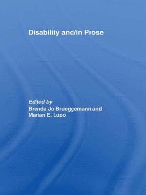Brenda Jo Brueggemann, Marian E. Lupo, USA) Brueggemann, Brenda Jo (Ohio State University, USA) Lupo, Marian E. (Ohio State University - Disability and/in Prose, Häftad