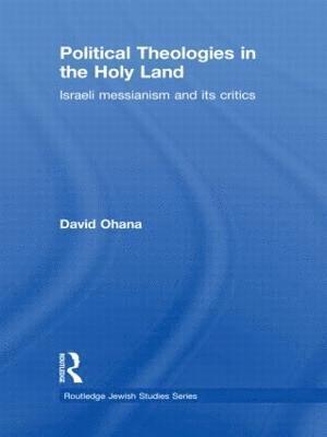 Political Theologies in the Holy Land 1