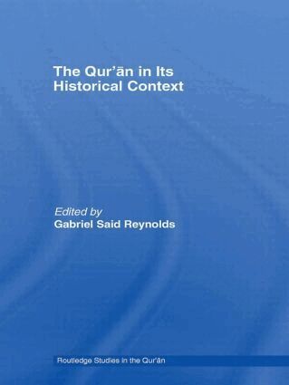 Gabriel Reynolds - Qur’an in its Historical Context, Häftad