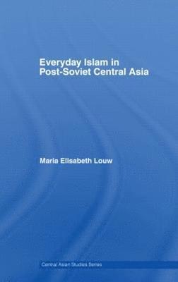 bokomslag Everyday Islam in Post-Soviet Central Asia