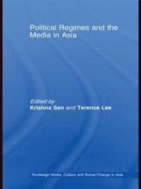 bokomslag Political Regimes and the Media in Asia