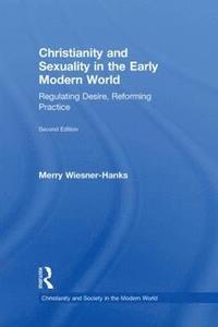 bokomslag Christianity and Sexuality in the Early Modern World