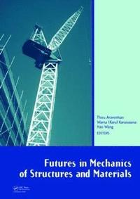 bokomslag Futures in Mechanics of Structures and Materials