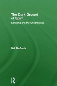 bokomslag The Dark Ground of Spirit