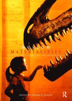 Sandra Dudley, UK) Dudley, Sandra (University of Leicester - Museum Materialities, Häftad