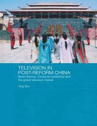 bokomslag Television in Post-Reform China