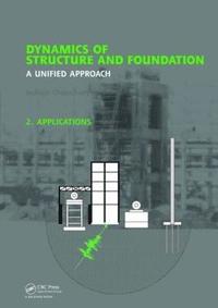 bokomslag Dynamics of Structure and Foundation -  A Unified Approach