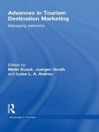 Metin Kozak, Juergen Gnoth - Advances in Tourism Destination Marketing, Inbunden