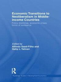 bokomslag Economic Transitions to Neoliberalism in Middle-Income Countries