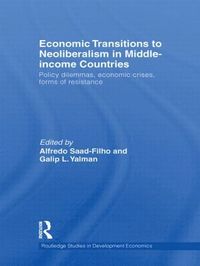 bokomslag Economic Transitions to Neoliberalism in Middle-Income Countries