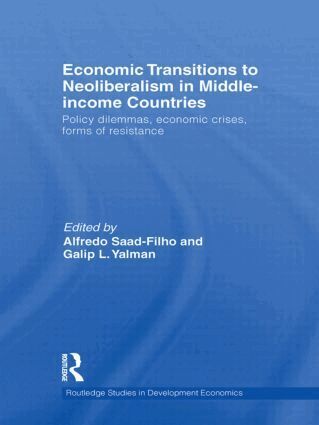 Alfredo Saad-Filho, Galip L. Yalman - Economic Transitions to Neoliberalism in Middle-Income Countries, Inbunden