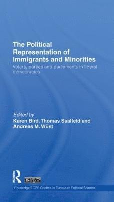 Karen Bird, Thomas Saalfeld, Andreas M. Wüst, Canada) Bird, Karen (McMaster University, Germany) Saalfeld, Thomas (University of Bamberg, Germany) Wust, Andreas M. (University of Mannheim - Political Representation of Immigrants and Minorities, Inbunden