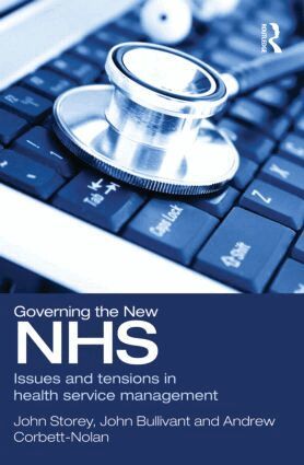 John Storey, John Bullivant, Andrew Corbett-Nolan - Governing the New NHS, Häftad
