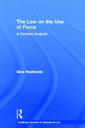 The Law on the Use of Force 1