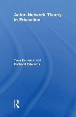 Actor-Network Theory in Education 1