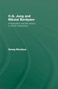 bokomslag C.G. Jung and Nikolai Berdyaev: Individuation and the Person