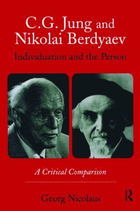 bokomslag C.G. Jung and Nikolai Berdyaev: Individuation and the Person