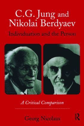 bokomslag C.G. Jung and Nikolai Berdyaev: Individuation and the Person