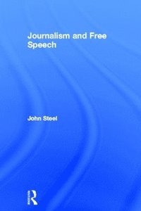 bokomslag Journalism and Free Speech