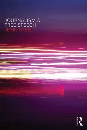 John Steel - Journalism and Free Speech, Häftad