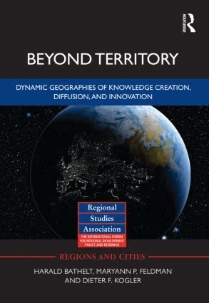 Harald Bathelt, Maryann Feldman, Dieter F. Kogler - Beyond Territory, Inbunden
