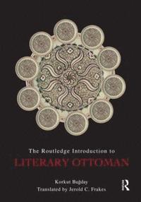 bokomslag An Introduction to Literary Ottoman