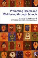 Promoting Health and Wellbeing through Schools 1