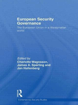 Charlotte Wagnsson, James Sperling, Jan Hallenberg - European Security Governance, Inbunden