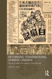 bokomslag Rethinking Transnational Chinese Cinemas