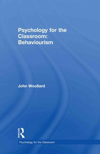 bokomslag Psychology for the Classroom: Behaviourism