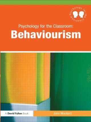 bokomslag Psychology for the Classroom: Behaviourism