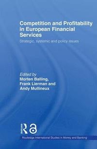 bokomslag Competition and Profitability in European Financial Services