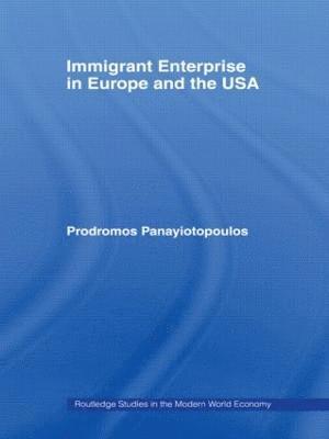 Immigrant Enterprise in Europe and the USA 1