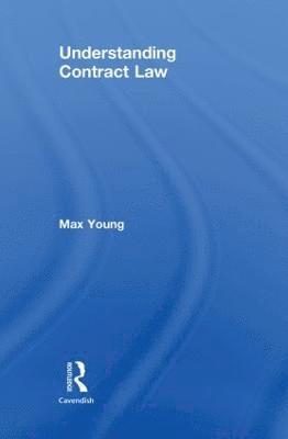 Max Young, UK) Young, Max (University of Bedfordshire - Understanding Contract Law, Inbunden