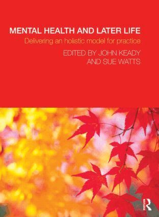 John Keady, Sue Watts - Mental Health and Later Life, Häftad