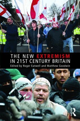 Roger Eatwell, Matthew Goodwin - New Extremism in 21st Century Britain, Häftad