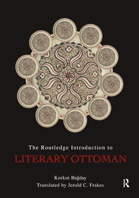 bokomslag The Routledge Introduction to Literary Ottoman