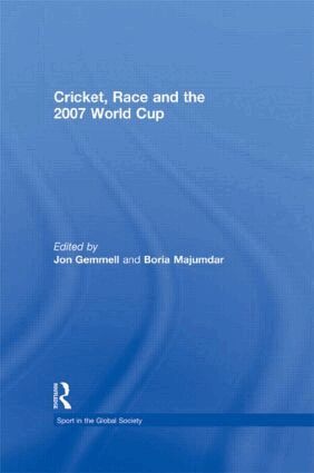Boria Majumdar, Jon Gemmell - Cricket, Race and the 2007 World Cup, Häftad