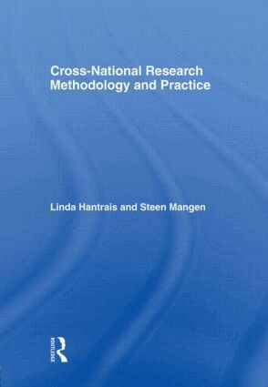 Linda Hantrais, Steen Mangen - Cross-National Research Methodology and Practice, Häftad