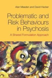 bokomslag Problematic and Risk Behaviours in Psychosis