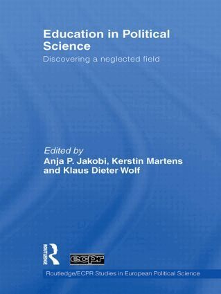 Anja P. Jakobi, Kerstin Martens, Klaus Dieter Wolf - Education in Political Science, Inbunden