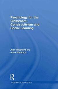 bokomslag Psychology for the Classroom: Constructivism and Social Learning